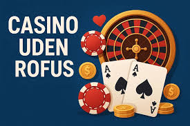 Online Casino Uden Rofus Din Guide til Problemfri Spiloplevelser Online Casino Uden Rofus Din Guide til Problemfri Spiloplevelser